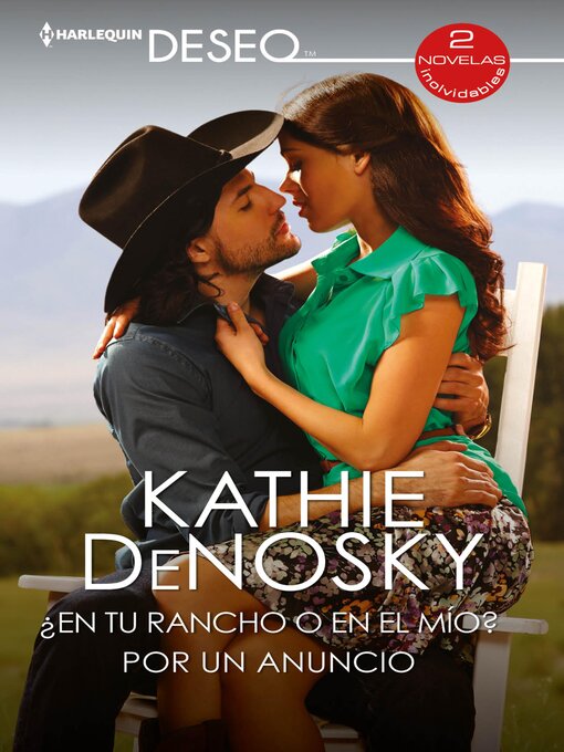 Title details for ¿En tu rancho o en el mío?--Por un anuncio by Kathie Denosky - Available
